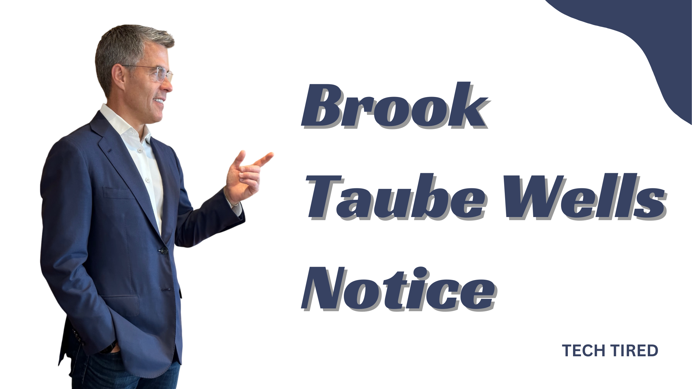Everything You Need to Understand About Brook Taube Wells Notice
