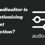 How Audioalter is Revolutionizing Podcast Production?