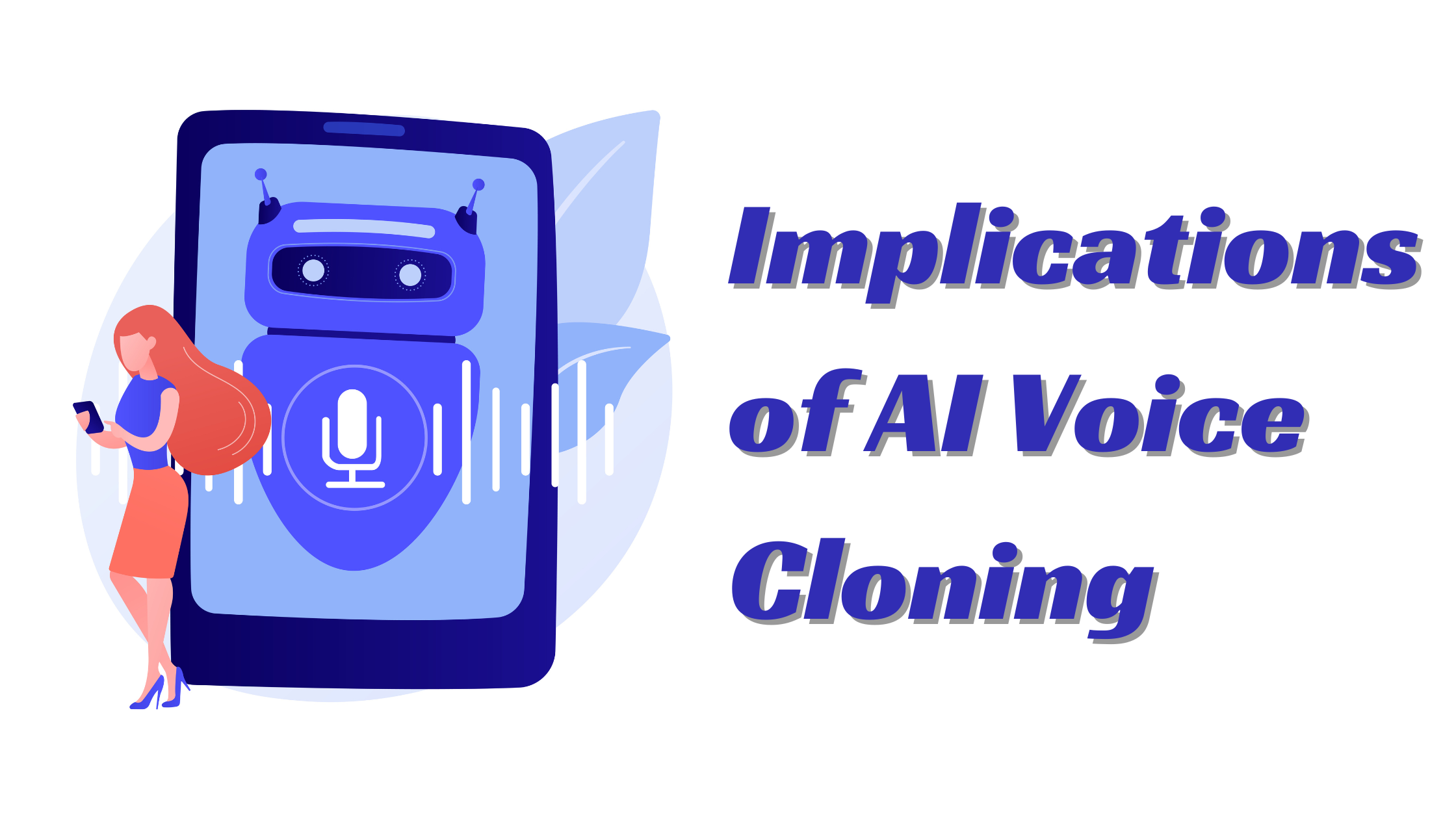 Implications of AI Voice Cloning