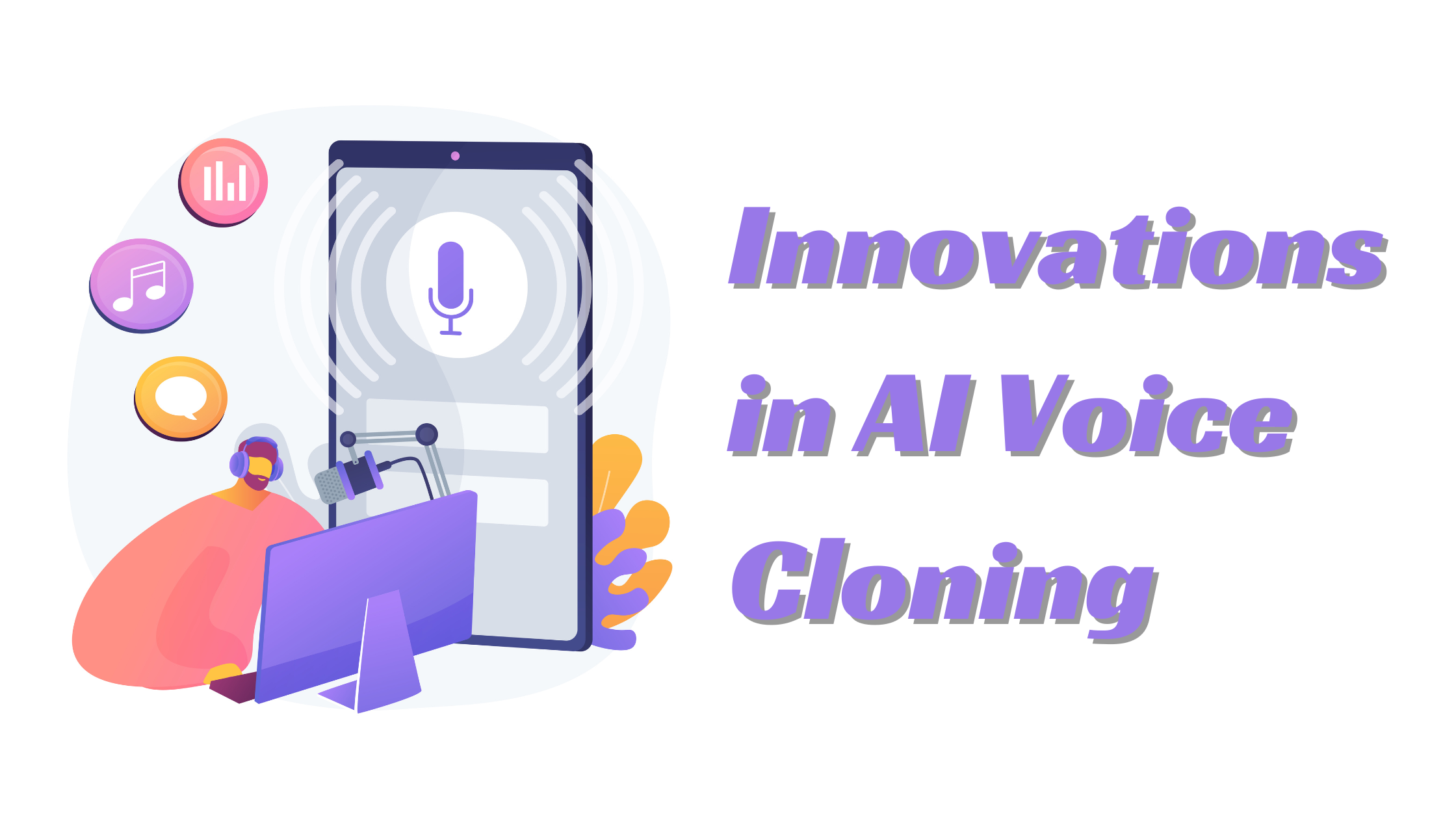 Innovations in AI Voice Cloning