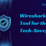 Wireshark: A Tool for the Tech-Savvy