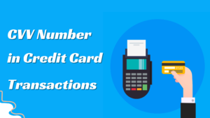 The Importance of the CVV Number in Credit Card Transactions: A Crucial Security Measure