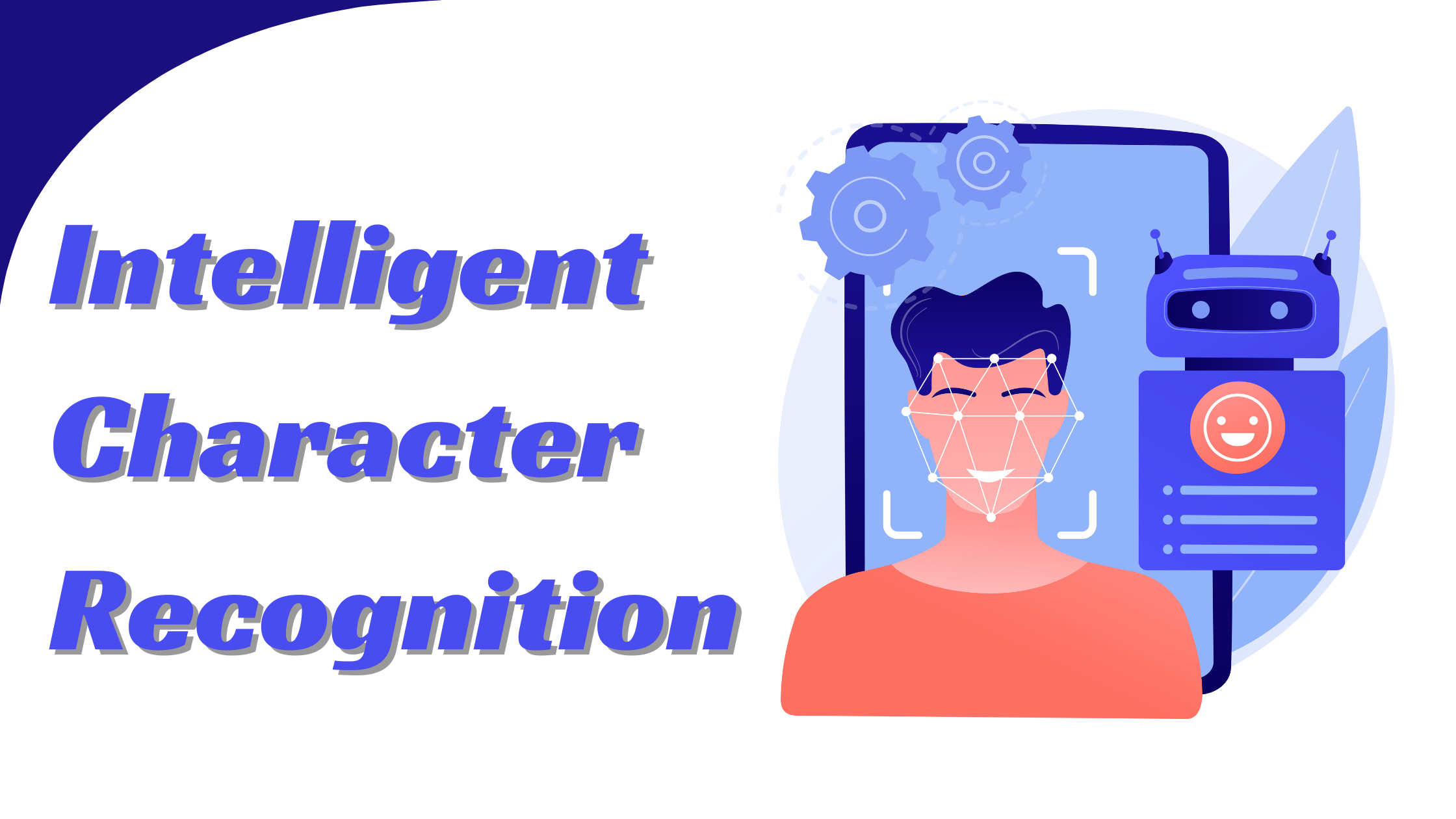 Intelligent Character Recognition (ICR): A Deep Dive