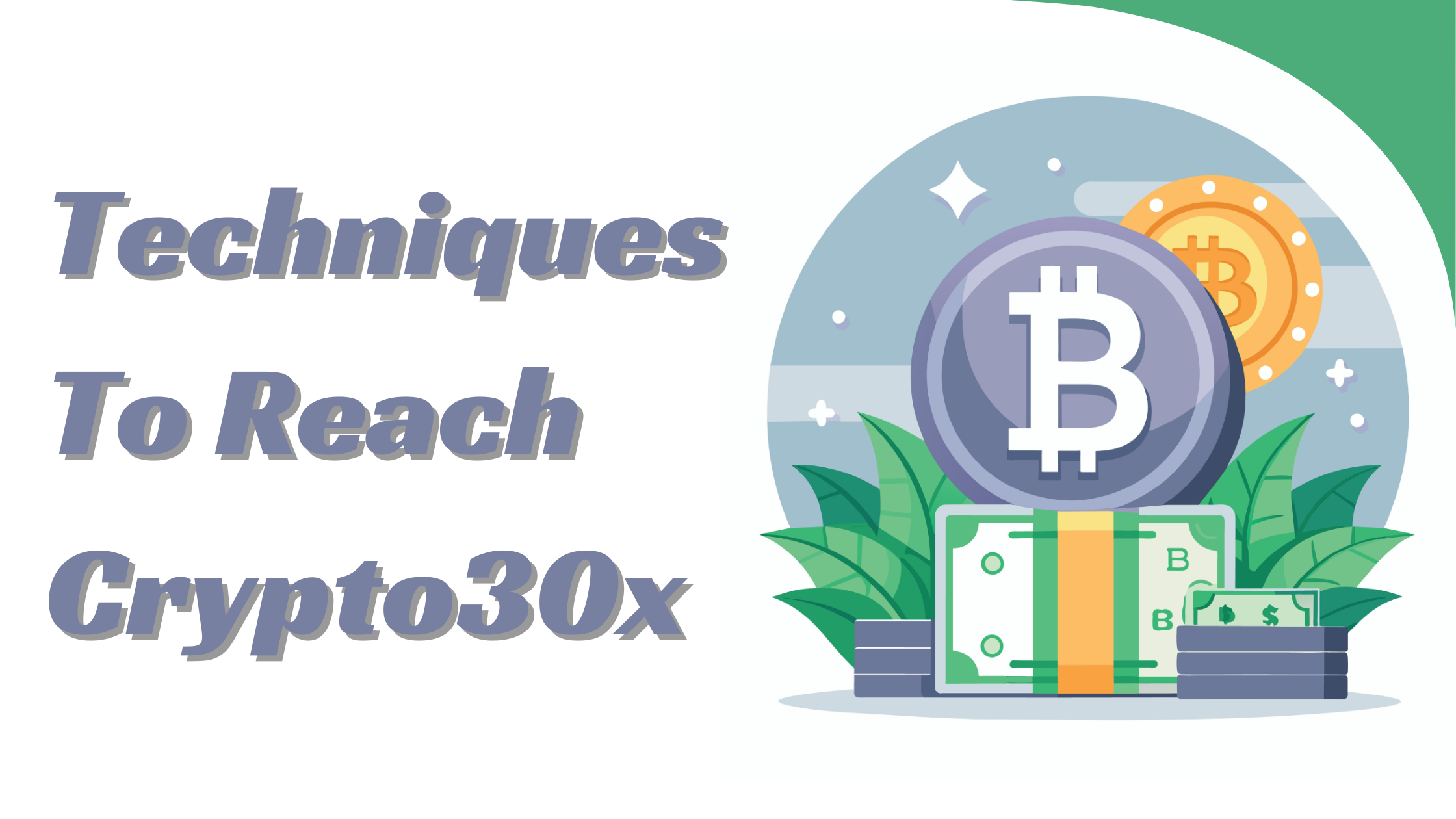 Techniques For Reach Crypto30x