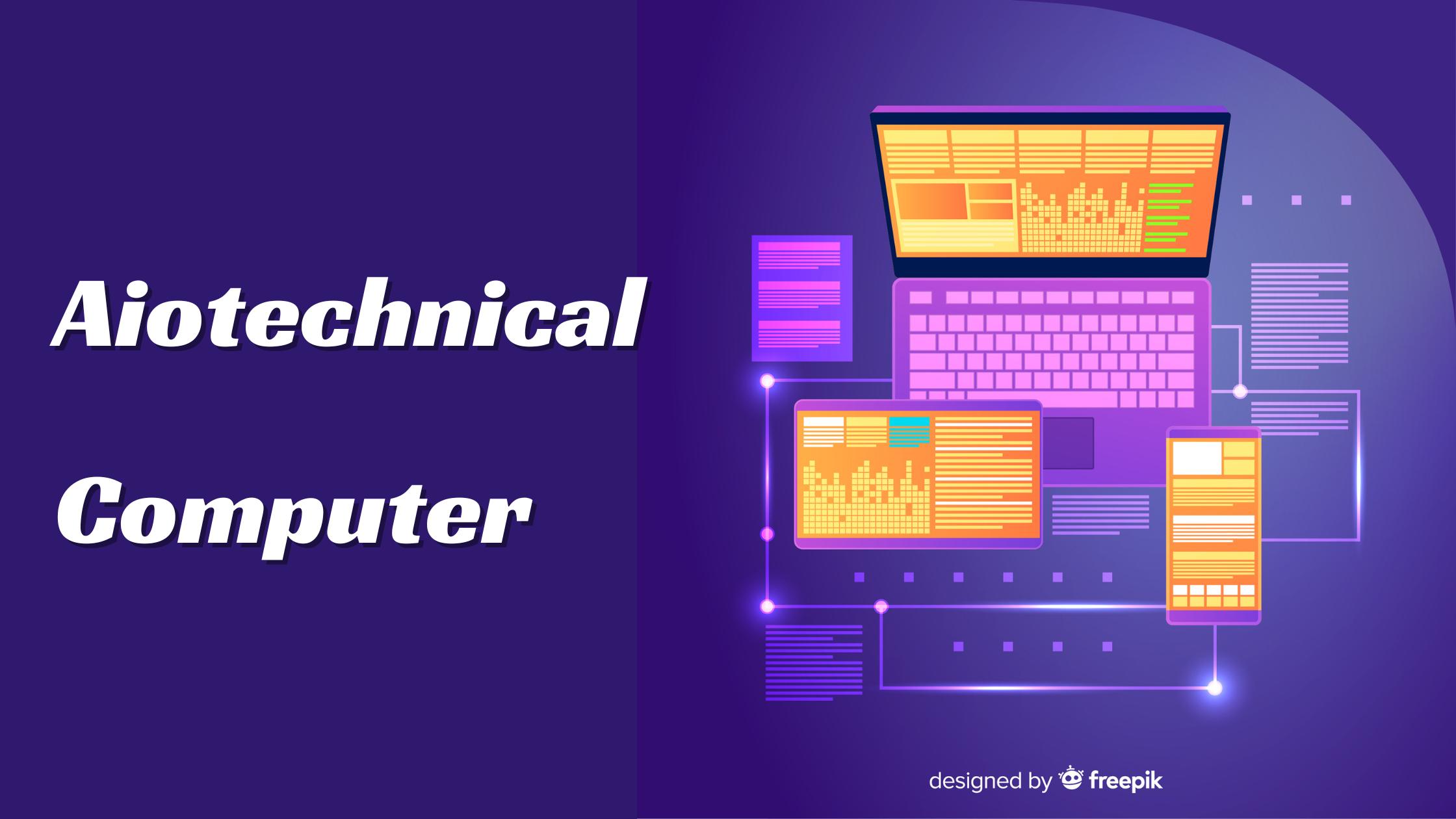 Aiotechnical.com Computer: The Ultimate Guide