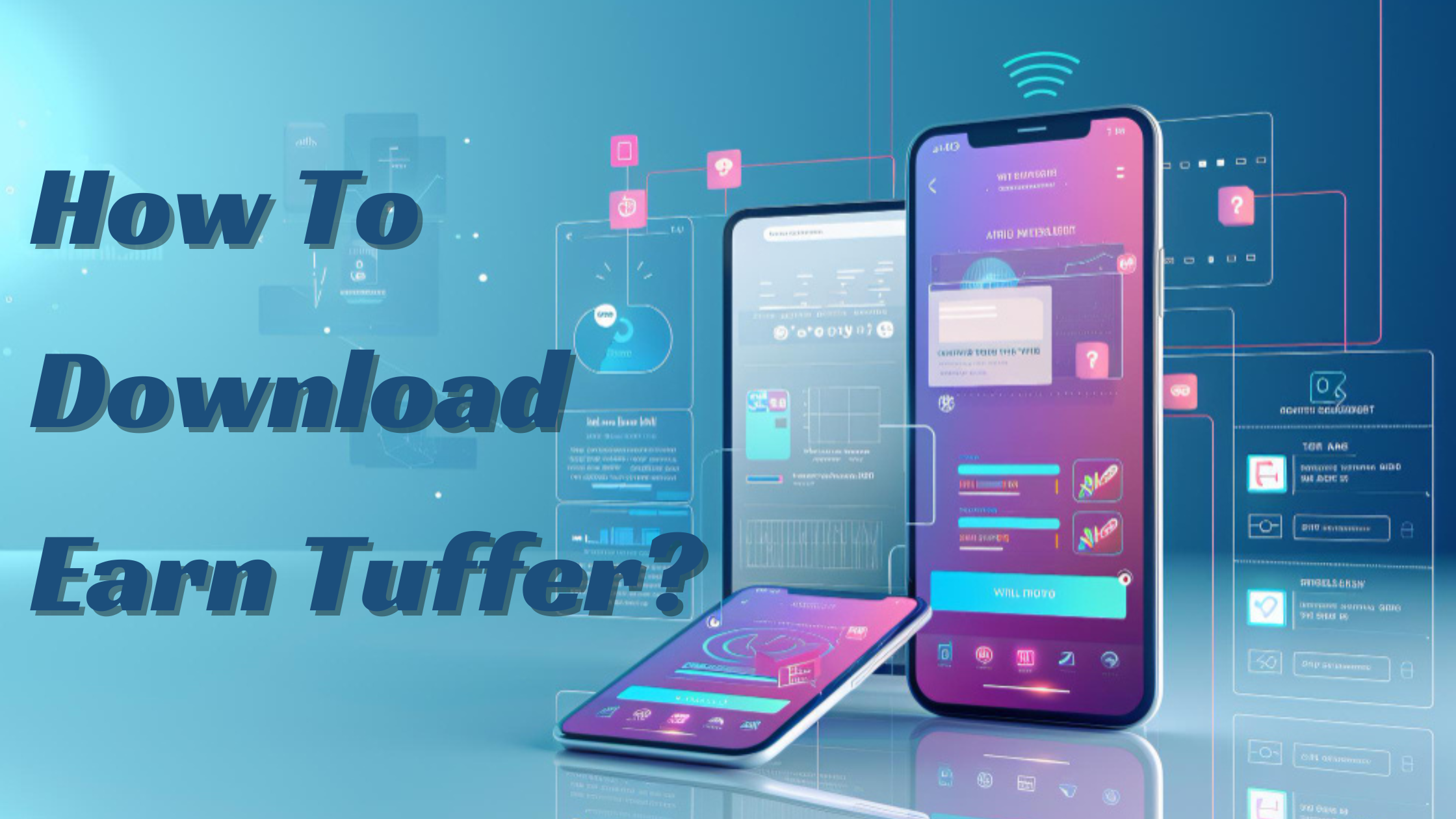 How To Download Earn Tuffer?