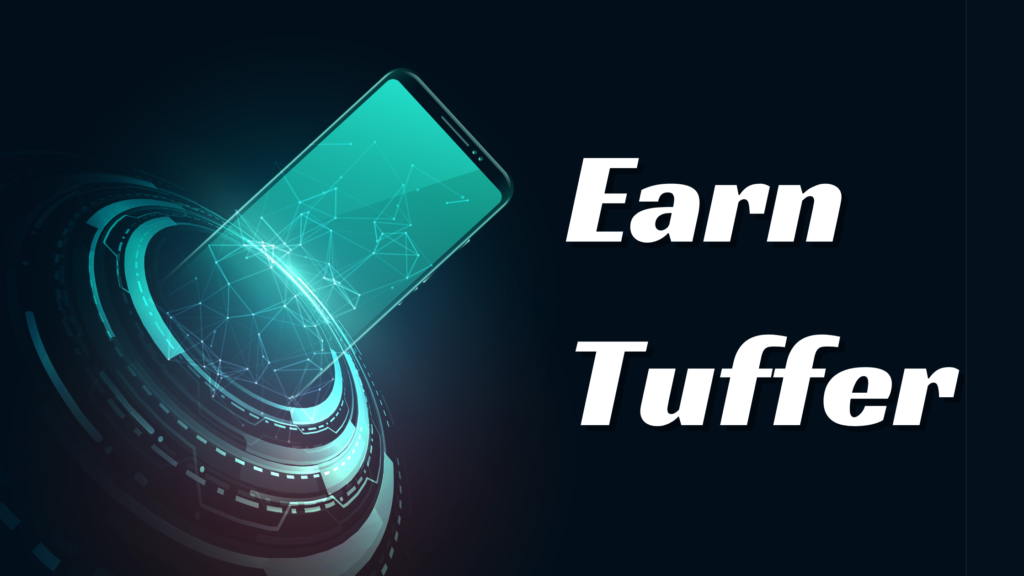 Earn Tuffer Explained: A Full Overview of Its Best Features