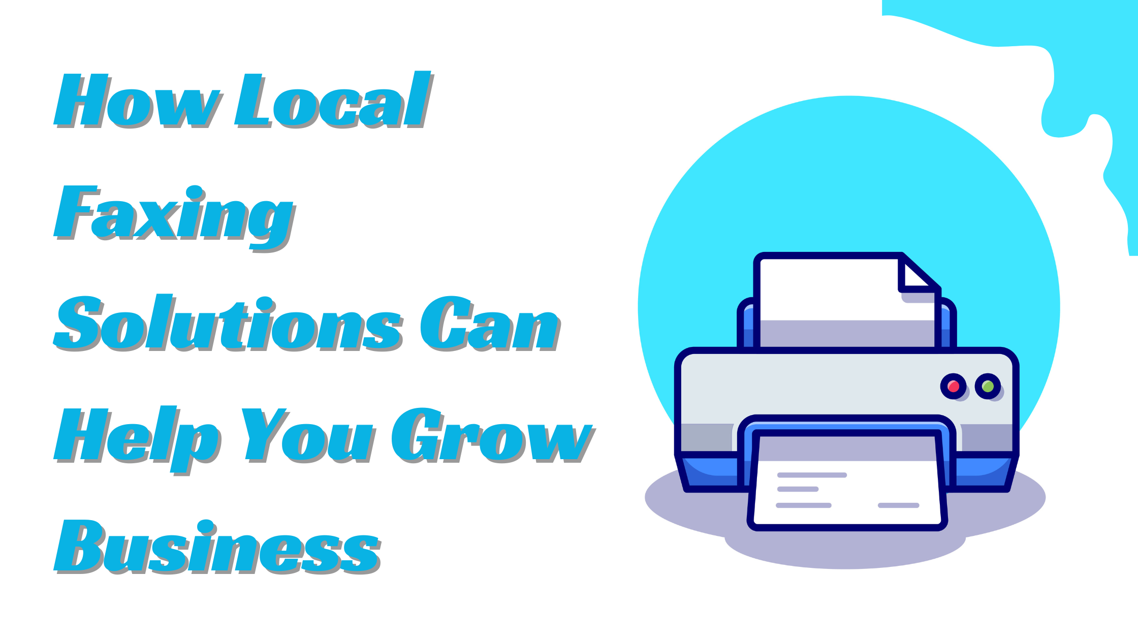 How Local Faxing Solutions Can Help You Grow Business