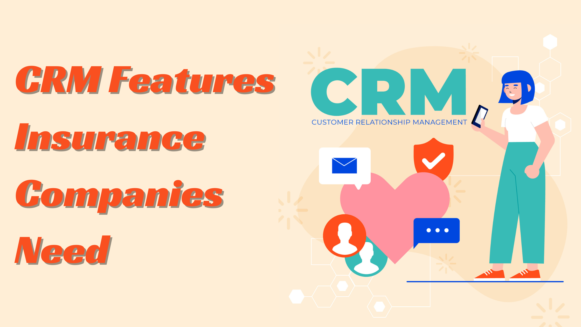 Top CRM Features Insurance Companies Need