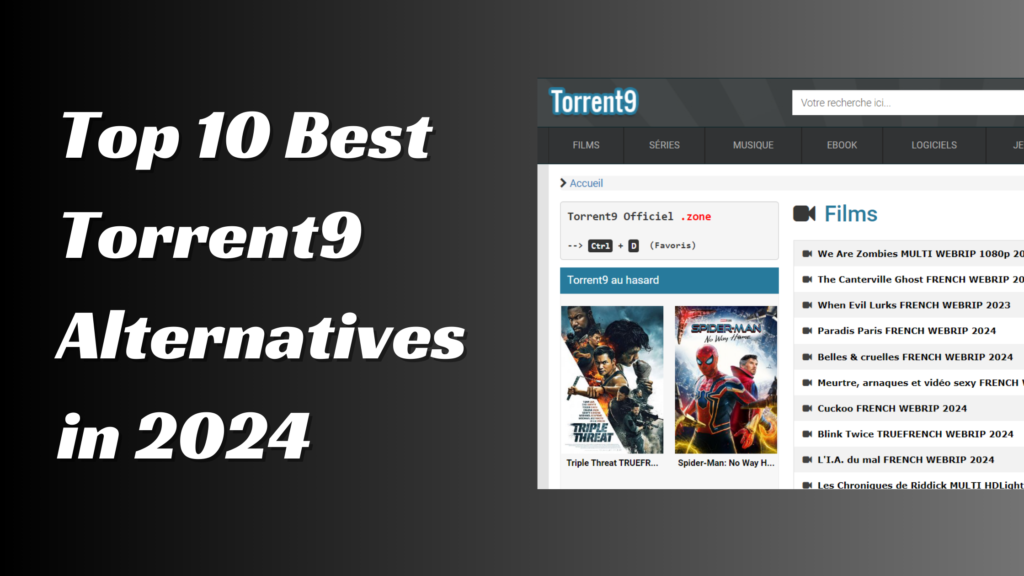 Top 10 Best Torrent9 Alternatives in 2024